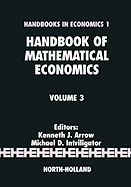 Handbook of Mathematical Economics: Volume 3 - Intriligator, Michael D (Editor), and Arrow, Kenneth J (Editor)
