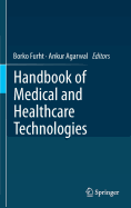 Handbook of Medical and Healthcare Technologies