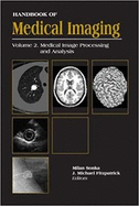 Handbook Of Medical Imaging, Volume 2: Medical Image Processing And Analysis