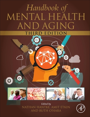 Handbook of Mental Health and Aging - Hantke, Nathan (Editor), and Etkin, Amit (Editor), and O'Hara, Ruth (Editor)