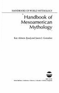 Handbook of Mesoamerican Mythology