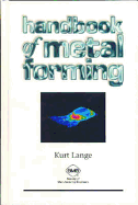 Handbook of Metal Forming - Lange, K, and Lange, Kurt