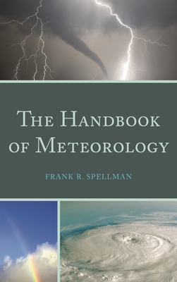 Handbook of Meteorology - Spellman, Frank R