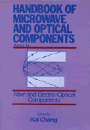 Handbook of Microwave and Optical Components, Fiber and Electro-Optical Components