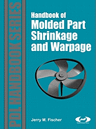 Handbook of Molded Part Shrinkage and Warpage