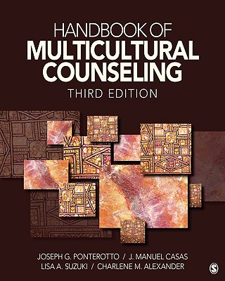 Handbook of Multicultural Counseling - Ponterotto, Joseph G (Editor), and Casas, J Manuel (Editor), and Suzuki, Lisa A (Editor)