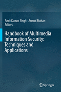 Handbook of Multimedia Information Security: Techniques and Applications