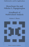 Handbook of Multivalued Analysis: Volume I: Theory