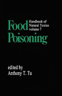 Handbook of Natural Toxins: Food Poisoning