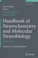 Handbook of Neurochemistry and Molecular Neurobiology: Sensory Neurochemistry