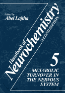 Handbook of Neurochemistry: Volume 5 Metabolic Turnover in the Nervous System
