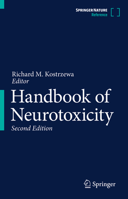 Handbook of Neurotoxicity - Kostrzewa, Richard M. (Editor)