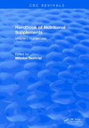 Handbook of Nutritional Supplements: Volume I: Human Use