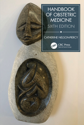 Handbook of Obstetric Medicine - Nelson-Piercy, Catherine
