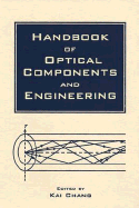 Handbook of Optical Components and Engineering