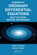 Handbook of Ordinary Differential Equations: Exact Solutions, Methods, and Problems