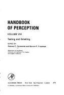 Handbook of Perception: Tasting and Smelling - Carterette, Edward C. (Editor), and Friedman, Morton P. (Editor)
