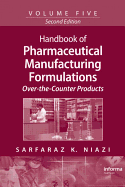 Handbook of Pharmaceutical Manufacturing Formulations: Over-The-Counter Products