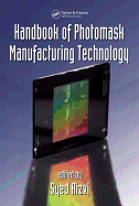 Handbook of Photomask Manufacturing Technology