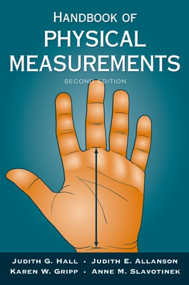 Handbook of Physical Measurements - Hall, Judith, Ph.D., and Allanson, Judith, and Gripp, Karen