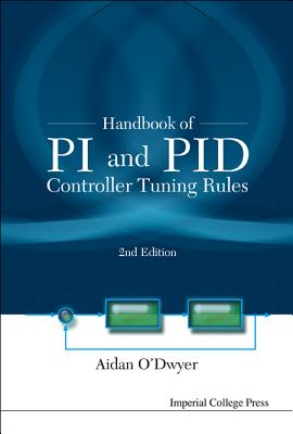 Handbook of Pi and Pid Controller Tuning Rules (2nd Edition) - O'Dwyer, Aidan