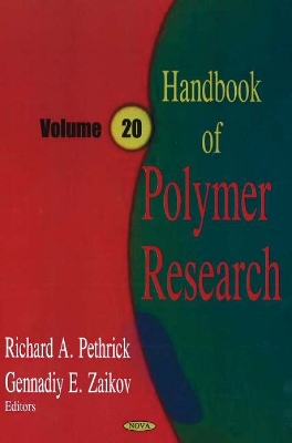Handbook of Polymer Researchv. 20 - Richard a Pethrick and Gennady E Zaikov (Editor)
