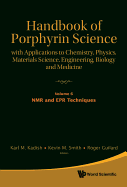 Handbook of Porphyrin Science: With Applications to Chemistry, Physics, Materials Science, Engineering, Biology and Medicine (Volumes 6-10)