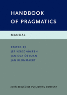 Handbook of Pragmatics: Manual
