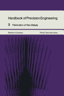 Handbook of Precision Engineering: Fabrication of Non-Metals