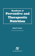 Handbook of Preventive & Therapeutic Nutrition