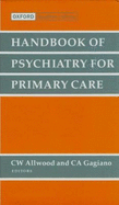 Handbook of Psychiatry for Primary Care