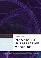 Handbook of Psychiatry in Palliative Medicine