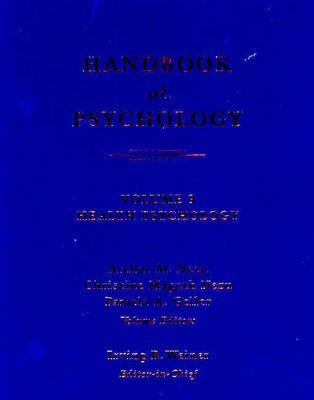 Handbook of Psychology, Health Psychology - Nezu, Arthur M, PhD, Abpp (Editor), and Nezu, Christine M (Editor), and Geller, Pamela A (Editor)