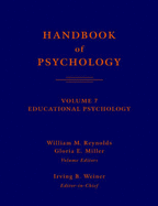 Handbook of Psychology, Volume 7: Educational Psychology