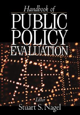 Handbook of Public Policy Evaluation - Nagel, Stuart S