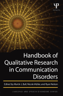 Handbook of Qualitative Research in Communication Disorders