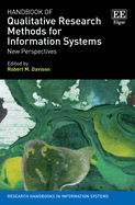 Handbook of Qualitative Research Methods for Information Systems: New Perspectives