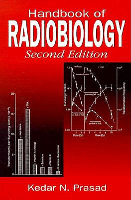 Handbook of Radiobiology - Prasad, Kedar N, PH.D.