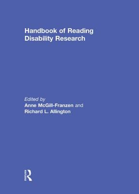 Handbook of Reading Disability Research - McGill-Franzen, Anne (Editor), and Allington, Richard L (Editor)