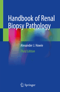 Handbook of Renal Biopsy Pathology