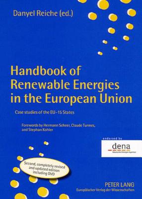 Handbook of Renewable Energies in the European Union: Case Studies of the Eu-15 States - Reiche, Danyel (Editor)