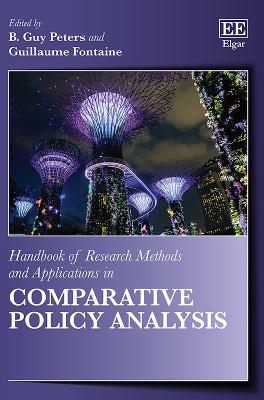 Handbook of Research Methods and Applications in Comparative Policy Analysis - Peters, B. Guy (Editor), and Fontaine, Guillaume (Editor)