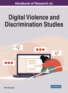 Handbook of Research on Digital Violence and Discrimination Studies