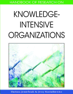 Handbook of Research on Knowledge-Intensive Organizations
