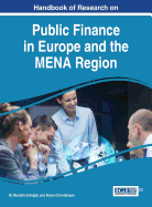 Handbook of Research on Public Finance in Europe and the Mena Region