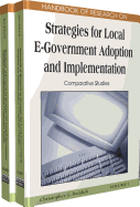Handbook of Research on Strategies for Local E-Government Adoption and Implementation: Comparative Studies