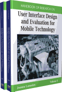 Handbook of Research on User Interface Design and Evaluation for Mobile Technology (2 Volumes)