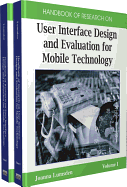 Handbook of Research on User Interface Design and Evaluation for Mobile Technology