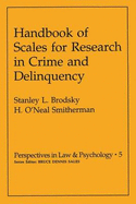 Handbook of Scales for Research in Crime and Delinquency (Perspectives in Law and Psychology)