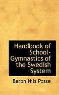 Handbook of School-Gymnastics of the Swedish System